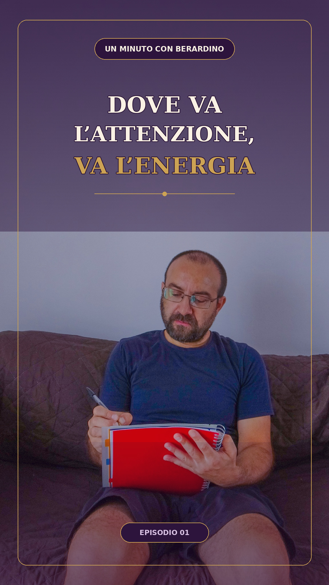 Copertina del Reel Facebook Dove va l’attenzione, va l’energia